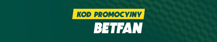 Betfan kod promocyjny